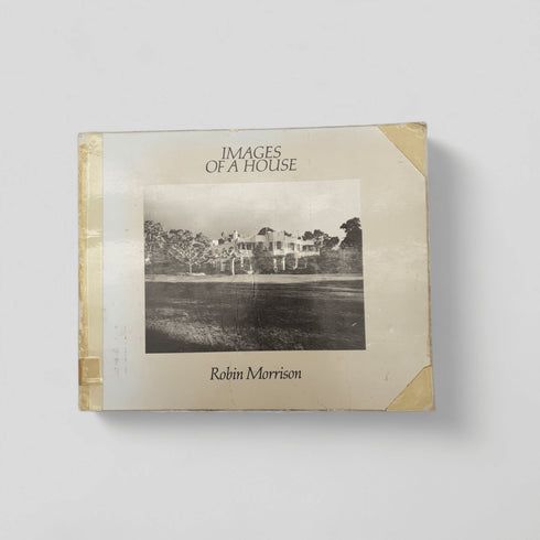 Images of a House – Robin Morrison (1978) - Books Worth Keeping